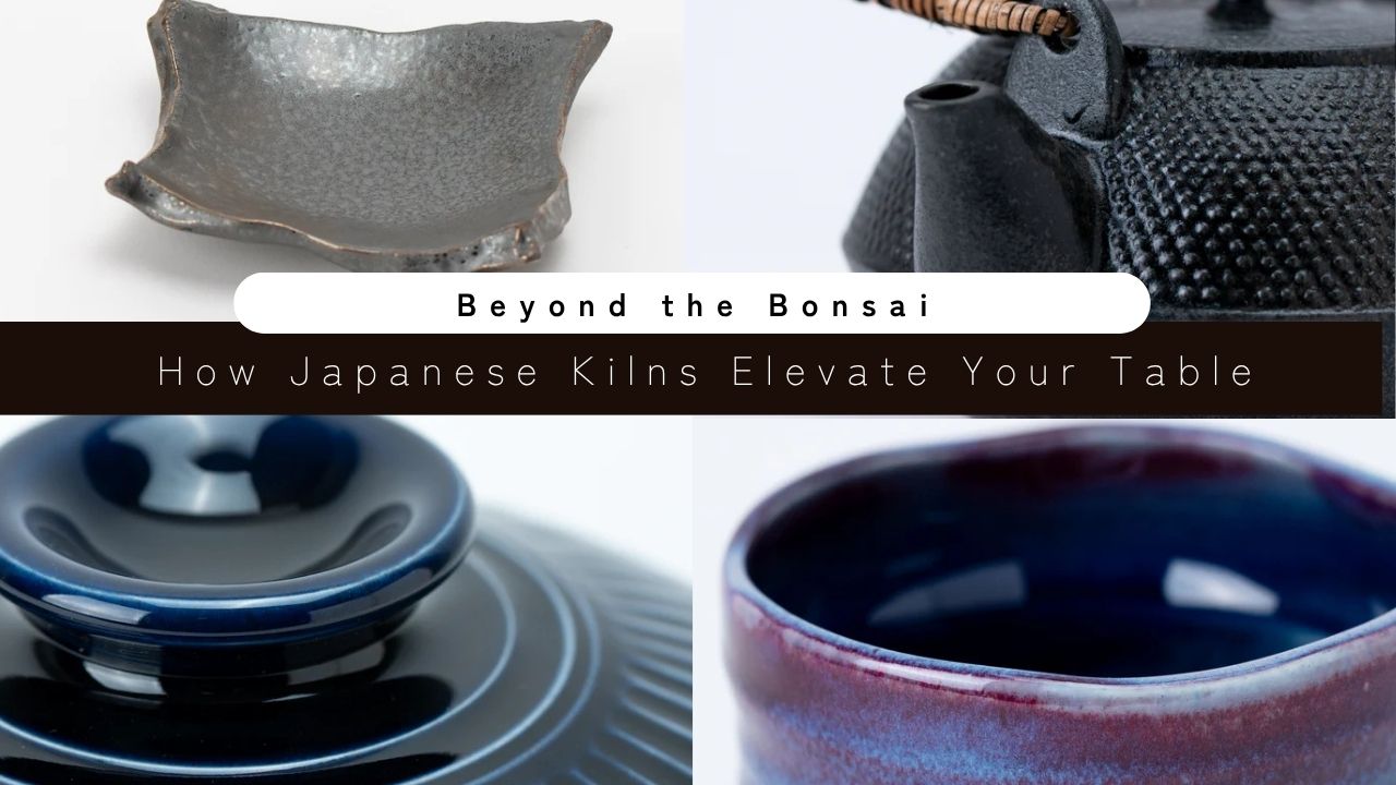 Beyond the Bonsai Pot: How Japanese Kilns & "Keshiki" Elevate Your Everyday Rituals